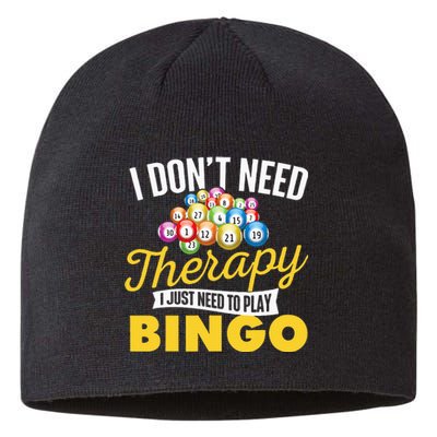 I Just Need To Play Bingo Bingo Lover Gambler Gambling Sustainable Beanie