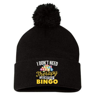 I Just Need To Play Bingo Bingo Lover Gambler Gambling Pom Pom 12in Knit Beanie