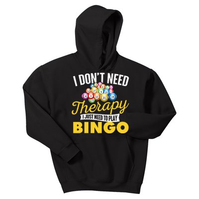 I Just Need To Play Bingo Bingo Lover Gambler Gambling Kids Hoodie