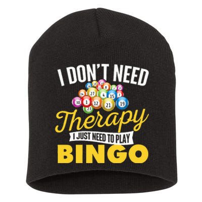 I Just Need To Play Bingo Bingo Lover Gambler Gambling Short Acrylic Beanie