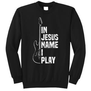 In Jesus Name I Play Guitar Christian Guitar Player Sweatshirt