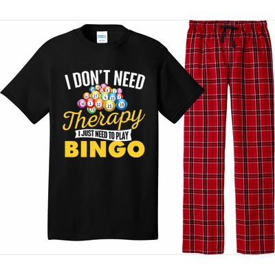 I Just Need To Play Bingo Bingo Lover Gambler Gambling Pajama Set