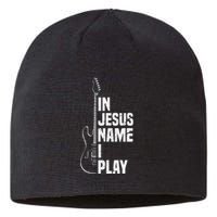 In Jesus Name I Play Guitar Christian Guitar Player Sustainable Beanie