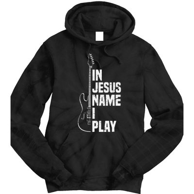 In Jesus Name I Play Guitar Christian Guitar Player Tie Dye Hoodie