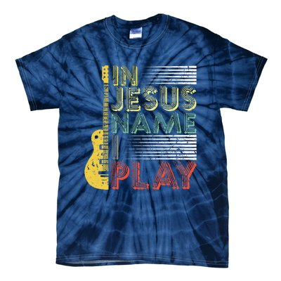 In Jesus Name I Play Guitar Christian Music Lover Tie-Dye T-Shirt