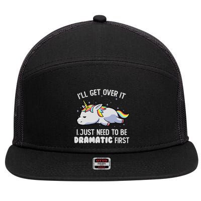 I Just Need To Be Dramatic Lazy Unicorn Gift Lazy Unicorn 7 Panel Mesh Trucker Snapback Hat