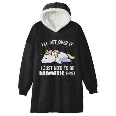 I Just Need To Be Dramatic Lazy Unicorn Gift Lazy Unicorn Hooded Wearable Blanket