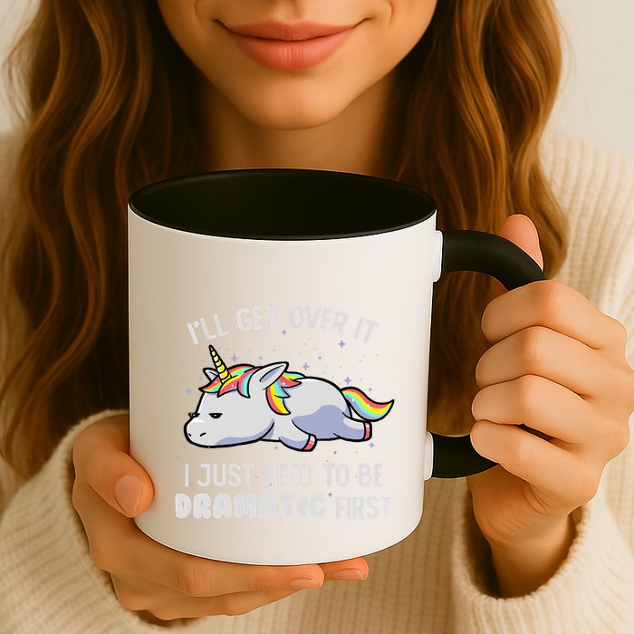 I Just Need To Be Dramatic Lazy Unicorn Gift Lazy Unicorn Mug