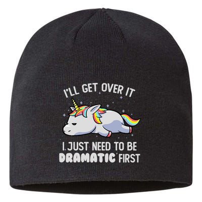 I Just Need To Be Dramatic Lazy Unicorn Gift Lazy Unicorn Sustainable Beanie