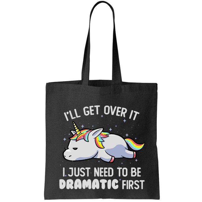 I Just Need To Be Dramatic Lazy Unicorn Gift Lazy Unicorn Bag