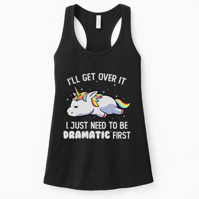 I Just Need To Be Dramatic Lazy Unicorn Gift Lazy Unicorn Womens Tank Top