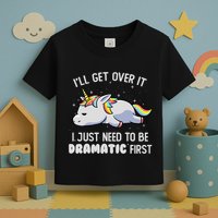 I Just Need To Be Dramatic Lazy Unicorn Gift Lazy Unicorn Toddler T-Shirt