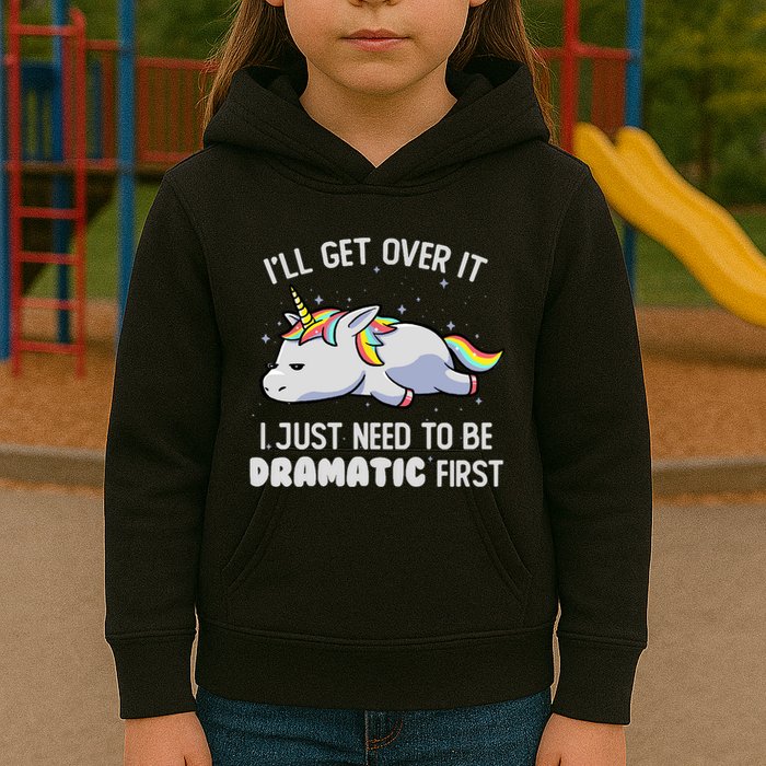 I Just Need To Be Dramatic Lazy Unicorn Gift Lazy Unicorn Kids Hoodie