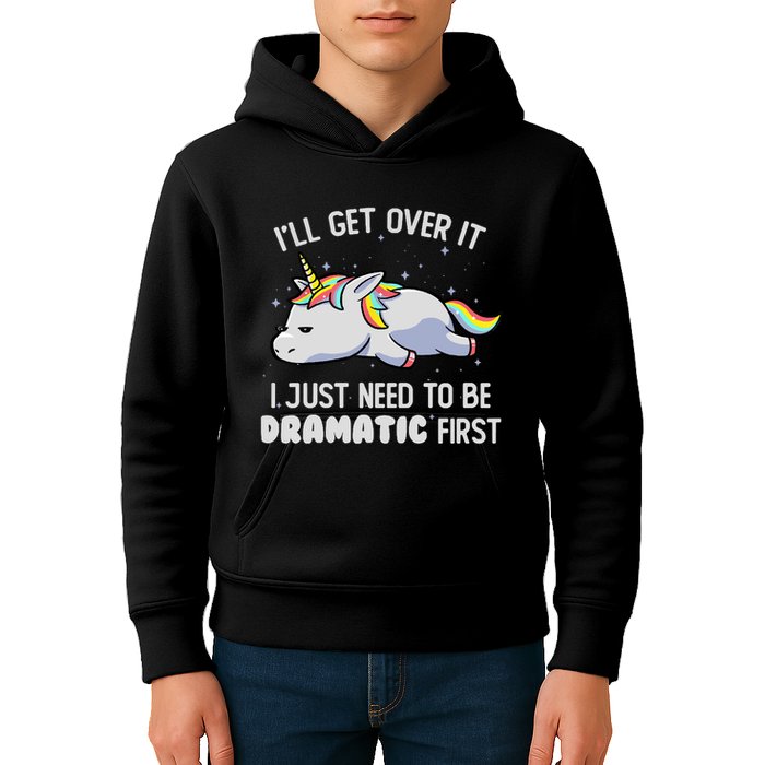 I Just Need To Be Dramatic Lazy Unicorn Gift Lazy Unicorn Kids Hoodie