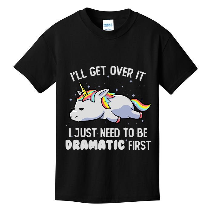 I Just Need To Be Dramatic Lazy Unicorn Gift Lazy Unicorn Kids T-Shirt