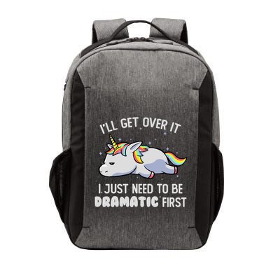 I Just Need To Be Dramatic Lazy Unicorn Gift Lazy Unicorn Vector Backpack