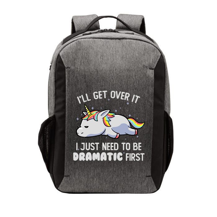 I Just Need To Be Dramatic Lazy Unicorn Gift Lazy Unicorn Vector Backpack