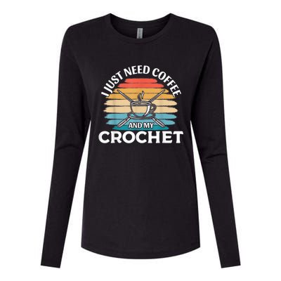 I Just Need Coffee And My Crochet Womens Cotton Relaxed Long Sleeve T-Shirt