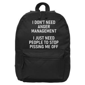 I Just Need People To Stop Pissing Me Off Funny Jokes 16 in Basic Backpack