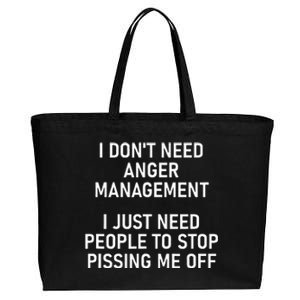 I Just Need People To Stop Pissing Me Off Funny Jokes Cotton Canvas Jumbo Tote