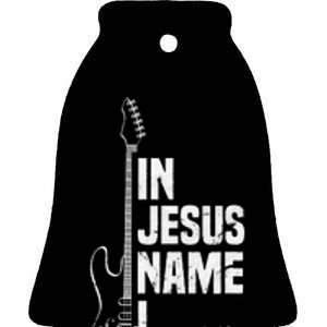 In Jesus Name I Play Guitar Christian Music Player Ceramic Bell Ornament