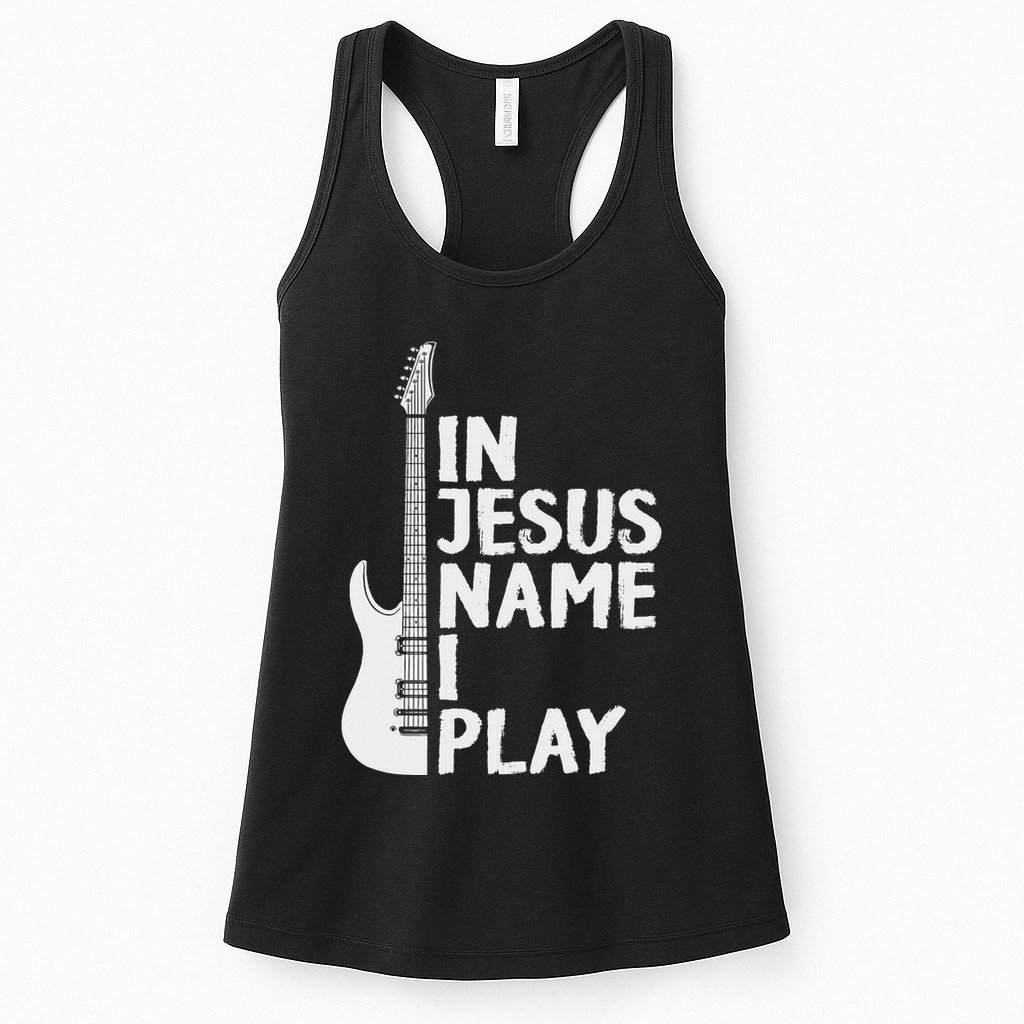 In Jesus Name I Play Guitar Christian Gift Guitar Lover Womens Tank Top