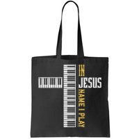 In Jesus Name I Play Christian Pianist Piano Lover Tote Bag