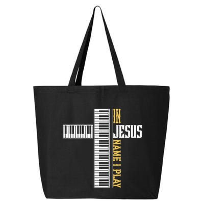 In Jesus Name I Play Christian Pianist Piano Lover 25L Jumbo Tote