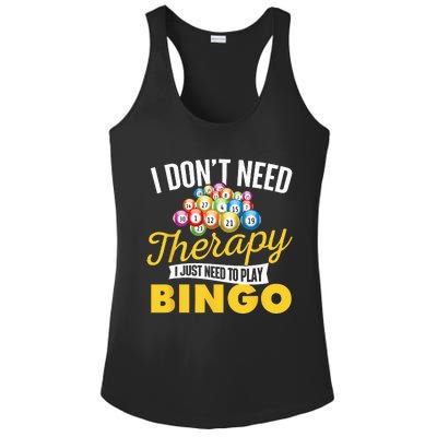 I Just Need To Play Bingo Bingo Lover Gambler Gambling Ladies PosiCharge Competitor Racerback Tank