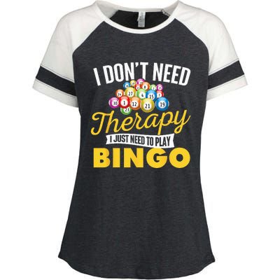 I Just Need To Play Bingo Bingo Lover Gambler Gambling Enza Ladies Jersey Colorblock Tee