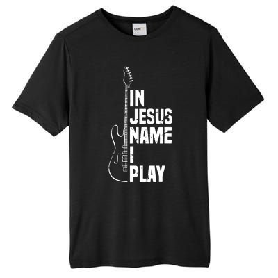 In Jesus Name I Play Guitar Christian Guitar Player Tall Fusion ChromaSoft Performance T-Shirt