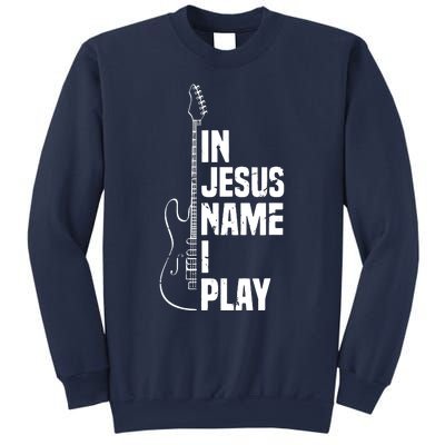 In Jesus Name I Play Guitar Christian Guitar Player Sweatshirt