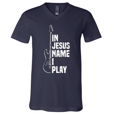 In Jesus Name I Play Guitar Christian Guitar Player V-Neck T-Shirt