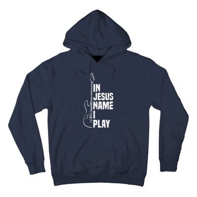 In Jesus Name I Play Guitar Christian Guitar Player Tall Hoodie