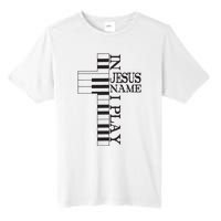 In Jesus Name I Play Christian Pianist Piano Lover Tall Fusion ChromaSoft Performance T-Shirt