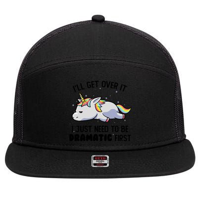 I Just Need To Be Dramatic Lazy Unicorn 7 Panel Mesh Trucker Snapback Hat