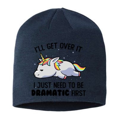 I Just Need To Be Dramatic Lazy Unicorn Sustainable Beanie