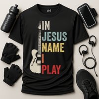 In Jesus Name I Play Guitar Christian Band Guitar Cooling Performance Crew T-Shirt