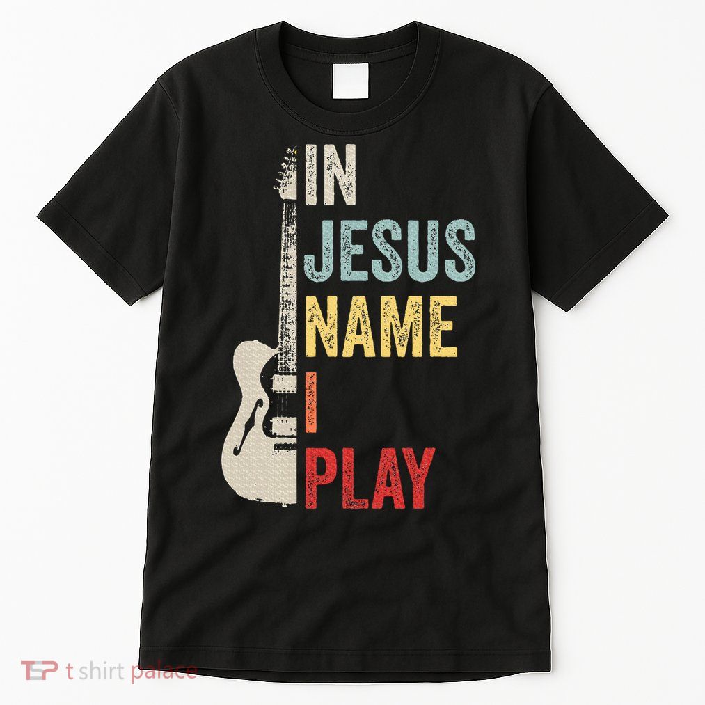 In Jesus Name I Play Guitar Christian Band Guitar Tall T-Shirt