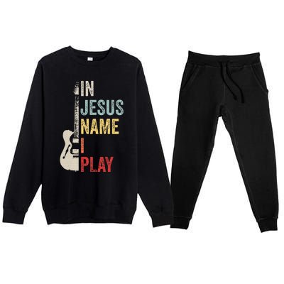 In Jesus Name I Play Guitar Christian Band Guitar Premium Crewneck Sweatsuit Set