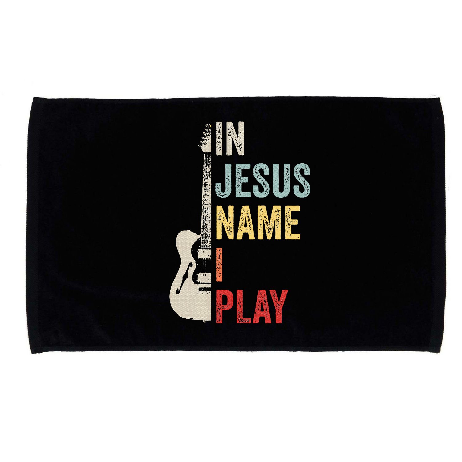 In Jesus Name I Play Guitar Christian Band Guitar Microfiber Hand Towel