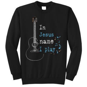 In Jesus Name I Play Guitar Sweatshirt