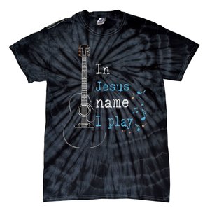 In Jesus Name I Play Guitar Tie-Dye T-Shirt