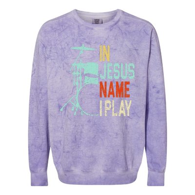 In Jesus Name I Play Drums Drumming Drummer Christian Colorblast Crewneck Sweatshirt