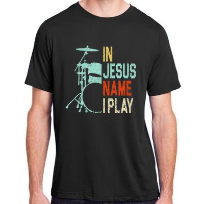 In Jesus Name I Play Drums Drumming Drummer Christian Adult ChromaSoft Performance T-Shirt