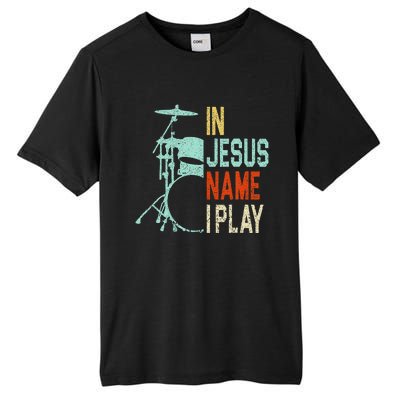 In Jesus Name I Play Drums Drumming Drummer Christian Tall Fusion ChromaSoft Performance T-Shirt