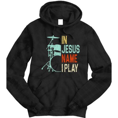 In Jesus Name I Play Drums Drumming Drummer Christian Tie Dye Hoodie