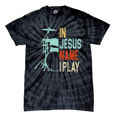 In Jesus Name I Play Drums Drumming Drummer Christian Tie-Dye T-Shirt