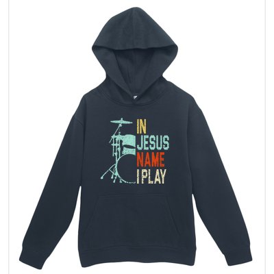 In Jesus Name I Play Drums Drumming Drummer Christian Urban Pullover Hoodie