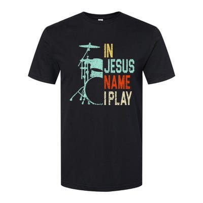 In Jesus Name I Play Drums Drumming Drummer Christian Softstyle CVC T-Shirt